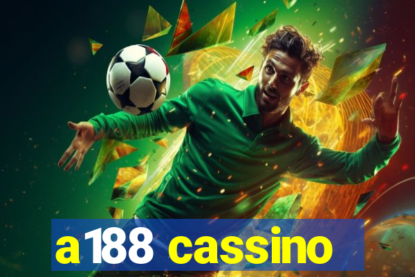 a188 cassino